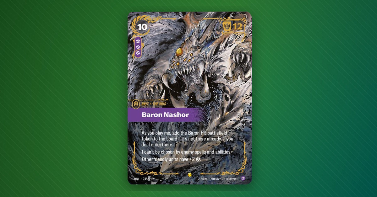 Baron Nashor Ultimate rarity card from Riftbound: Unleashed showing a menacing dragon-like creature with 10 cost, 12 power, and protective abilities
