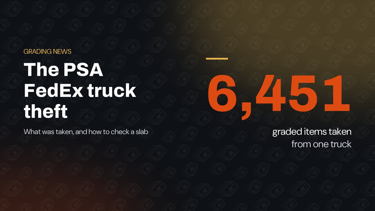 The PSA FedEx truck theft: 6,451 graded items taken from one truck