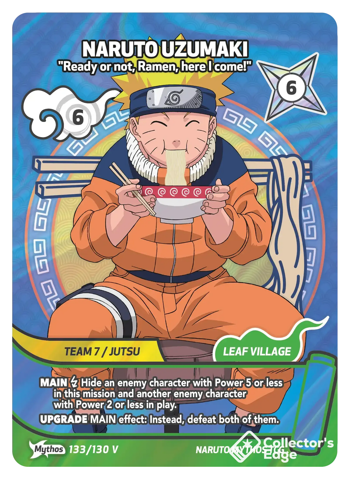 Naruto Uzumaki - Ready or not, Ramen, here I come! 133/130, Set 01 Naruto Mythos card
