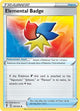 Pokemon - Evolving Skies - Elemental Badge - 147/203 - Reverse Holofoil